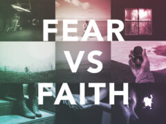 Fear VS Faith